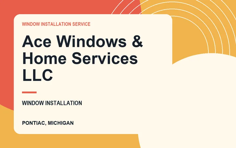 Ace Windows & Home Services LLC in Pontiac, Michigan