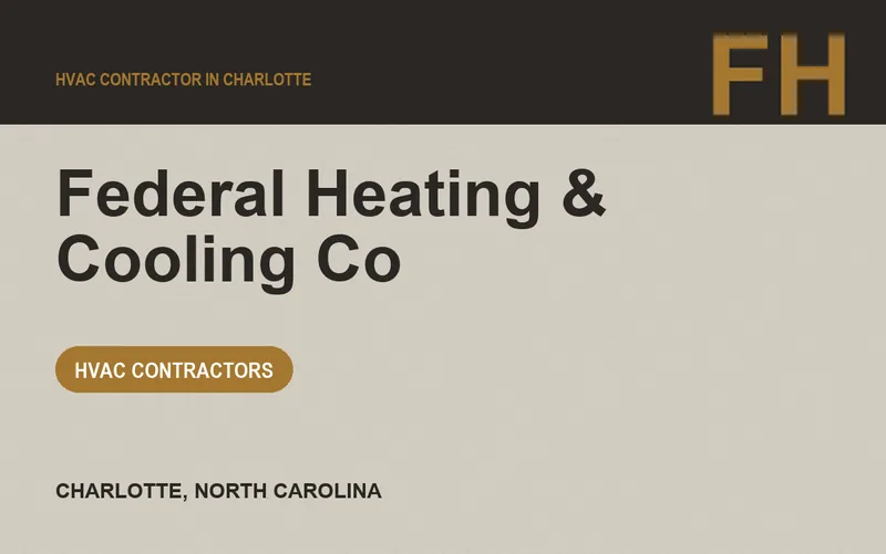 Federal Heating & Cooling Co in Charlotte, North Carolina