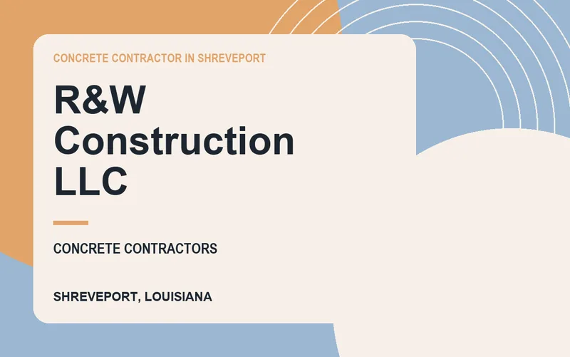 R&W Construction LLC in Shreveport, Louisiana