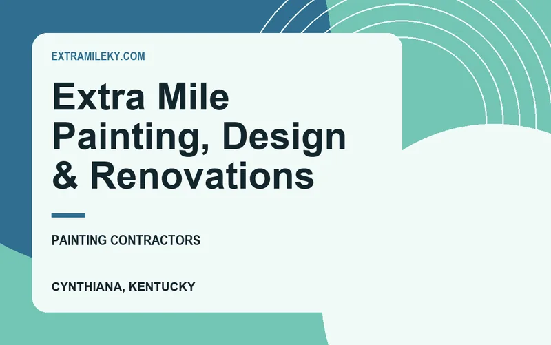 Extra Mile Painting, Design & Renovations in Cynthiana, Kentucky