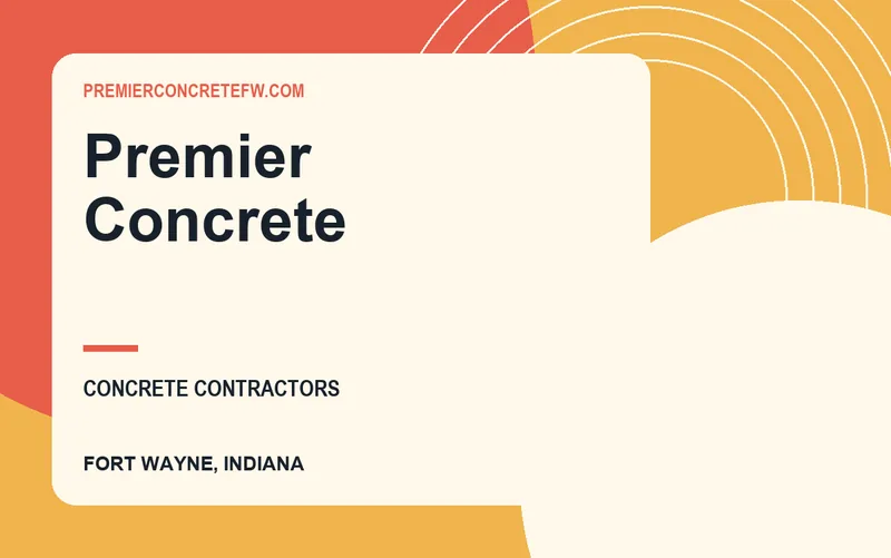 Premier Concrete in Fort Wayne, Indiana