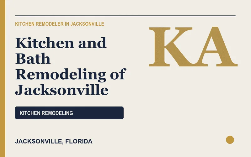 Kitchen and Bath Remodeling of Jacksonville in Jacksonville, Florida