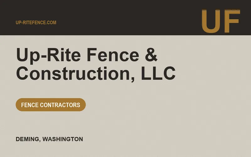 Up-Rite Fence & Construction, LLC in Deming, Washington