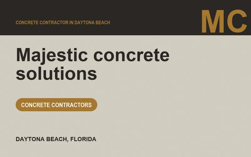 Majestic concrete solutions in Daytona Beach, Florida
