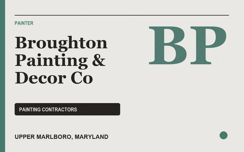 Broughton Painting & Decor Co in Upper Marlboro, Maryland