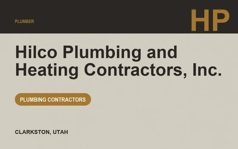 Hilco Plumbing and Heating Contractors, Inc. in Clarkston, Utah