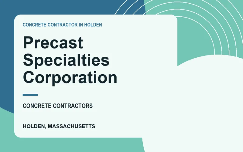 Precast Specialties Corporation in Holden, Massachusetts