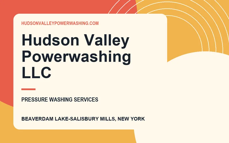 Hudson Valley Powerwashing LLC in Beaverdam Lake-Salisbury Mills, New York