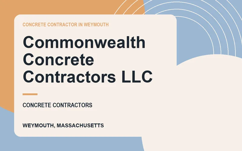 Commonwealth Concrete Contractors LLC in Weymouth, Massachusetts