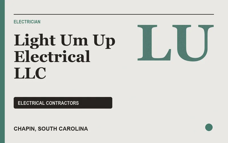 Light Um Up Electrical LLC in Chapin, South Carolina