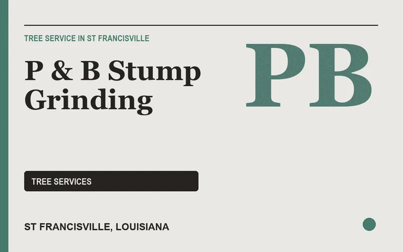 P & B Stump Grinding in St Francisville, Louisiana