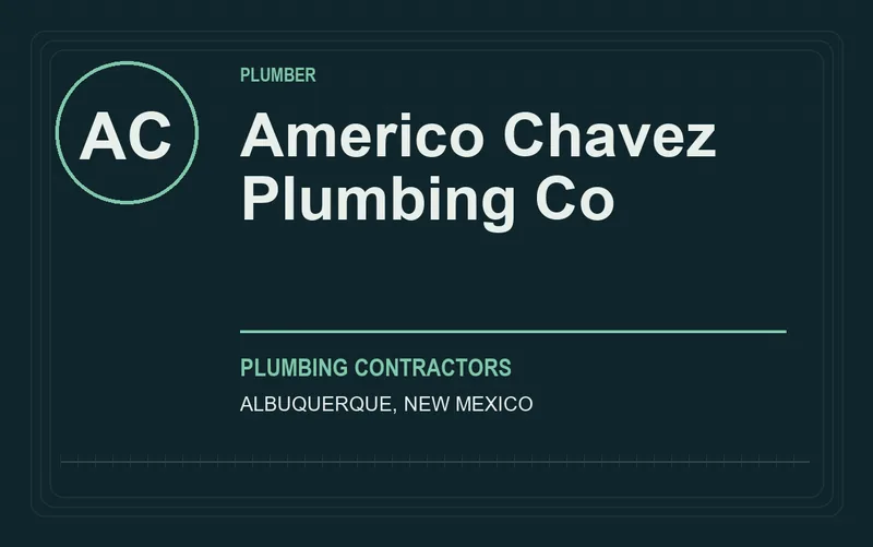 Americo Chavez Plumbing Co in Albuquerque, New Mexico