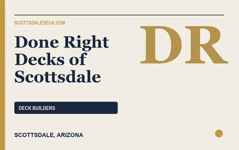 Done Right Decks of Scottsdale in Scottsdale, Arizona