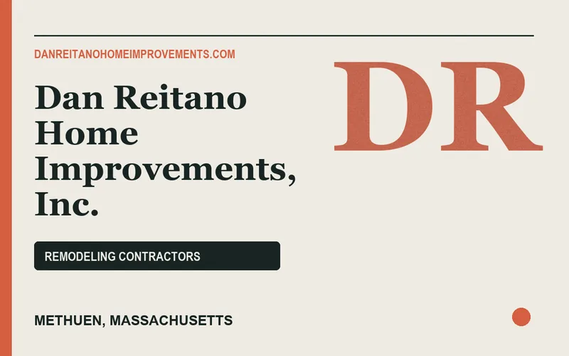 DAN REITANO HOME IMPROVEMENTS, INC. in Methuen, Massachusetts