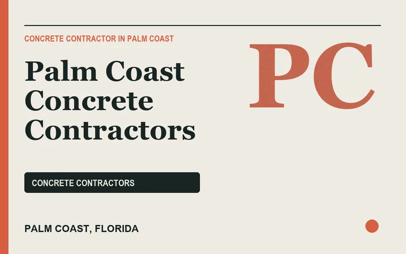 Palm Coast Concrete Contractors in Palm Coast, Florida