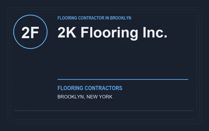 2K FLOORING INC. in Brooklyn, New York