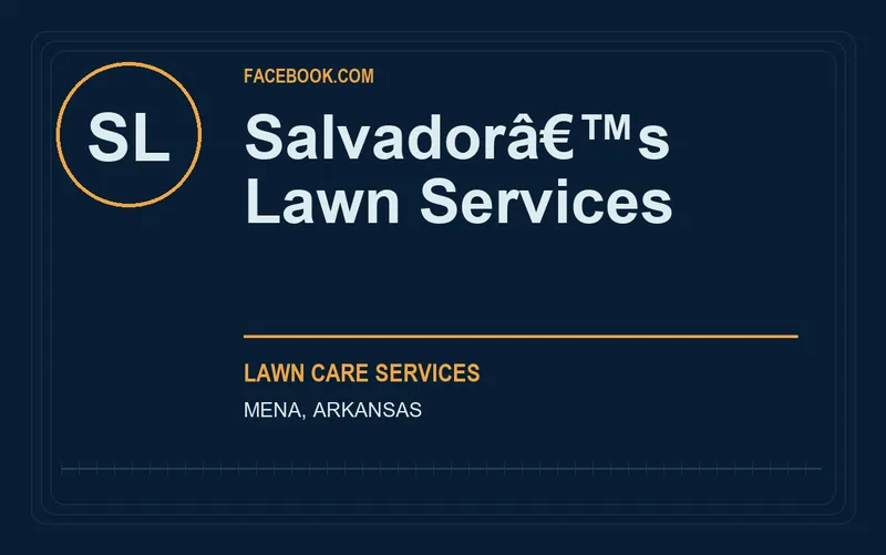 Salvadorâ€™s Lawn Services in Mena, Arkansas