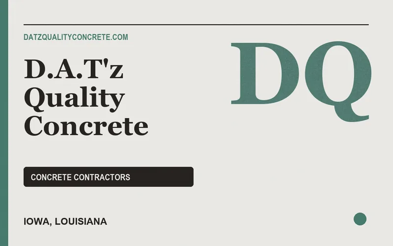 D.A.T'z Quality Concrete in Iowa, Louisiana