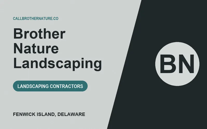 Brother Nature Landscaping in Fenwick Island, Delaware