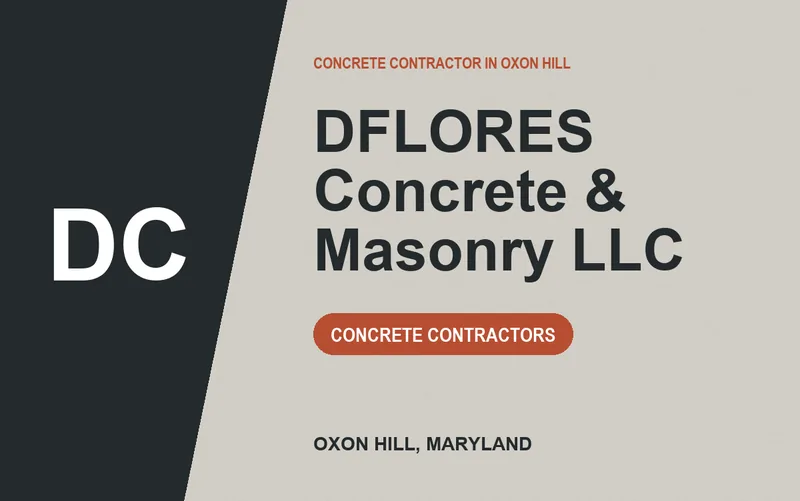 DFLORES Concrete & Masonry LLC in Oxon Hill, Maryland