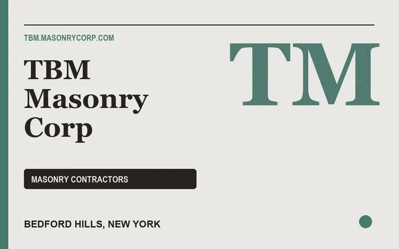 TBM Masonry Corp in Bedford Hills, New York