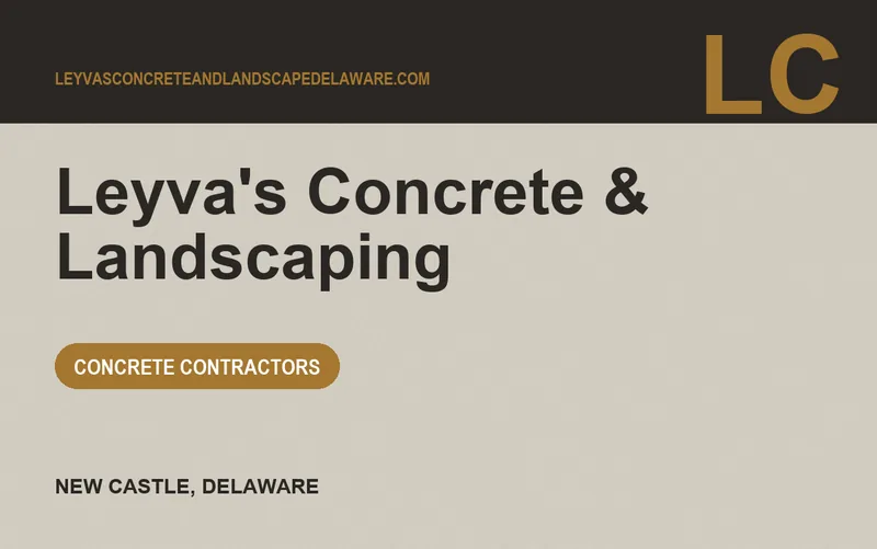Leyva's Concrete & Landscaping in New Castle, Delaware