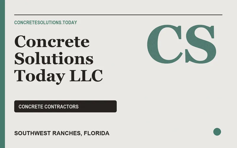 Concrete Solutions Today LLC in Southwest Ranches, Florida