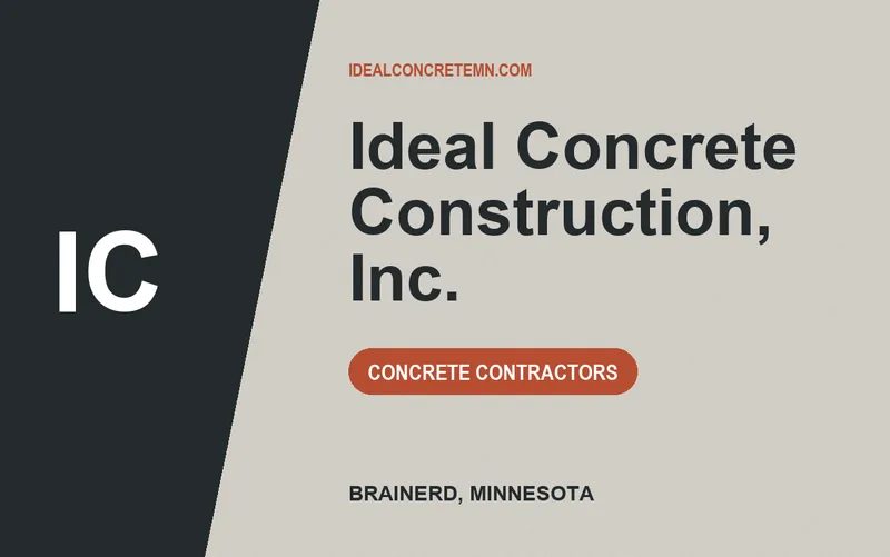 Ideal Concrete Construction, Inc. in Brainerd, Minnesota