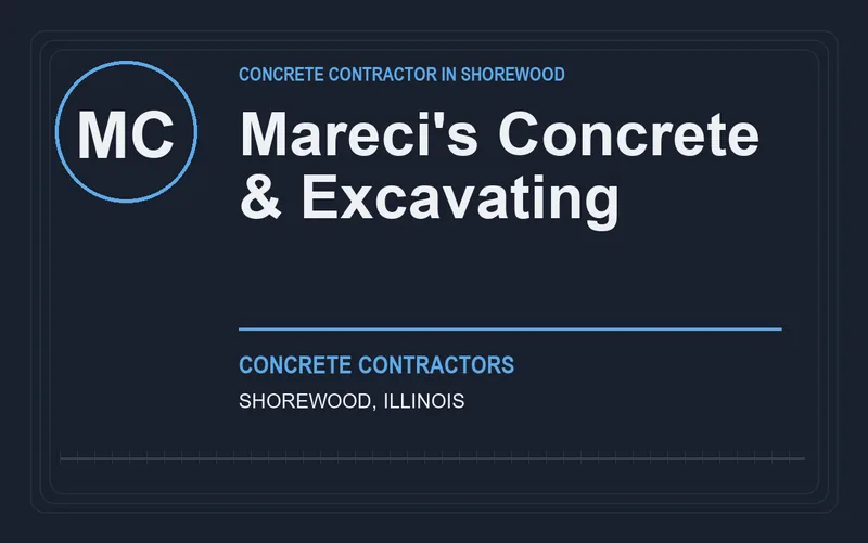 Mareci's Concrete & Excavating in Shorewood, Illinois
