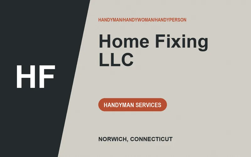 Home Fixing LLC in Norwich, Connecticut