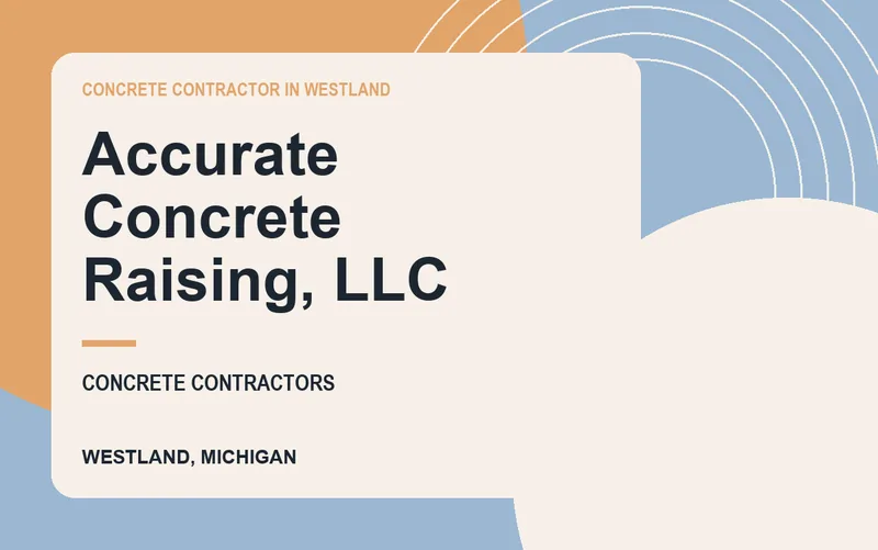 Accurate Concrete Raising, LLC in Westland, Michigan