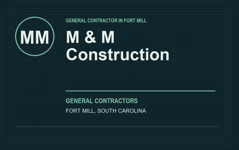 M & M CONSTRUCTION in Fort Mill, South Carolina