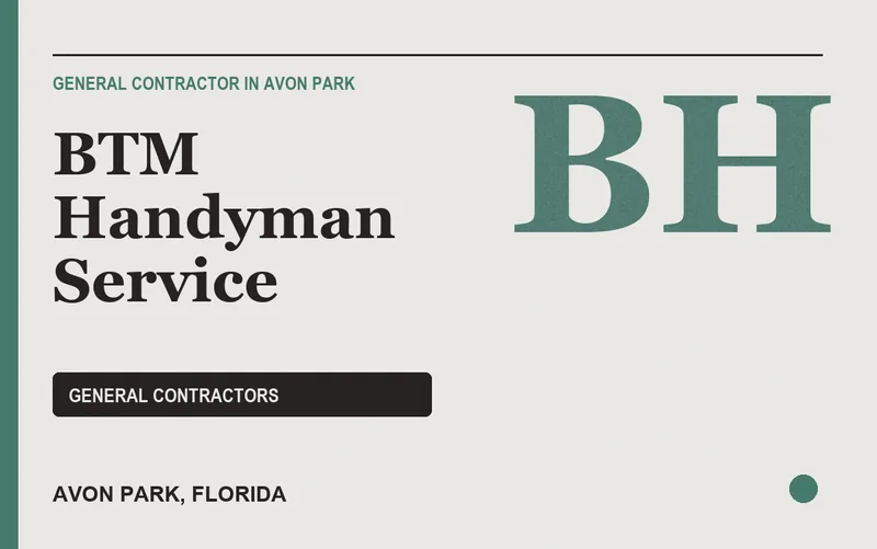 BTM Handyman Service in Avon Park, Florida