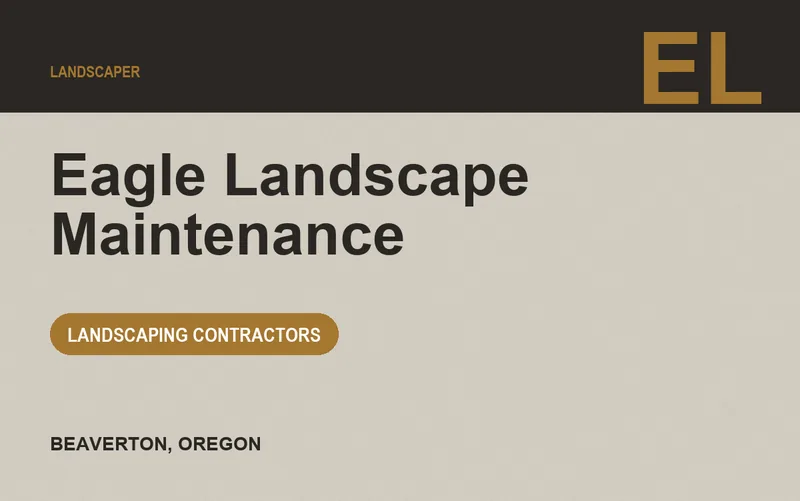 EAGLE LANDSCAPE MAINTENANCE in Beaverton, Oregon