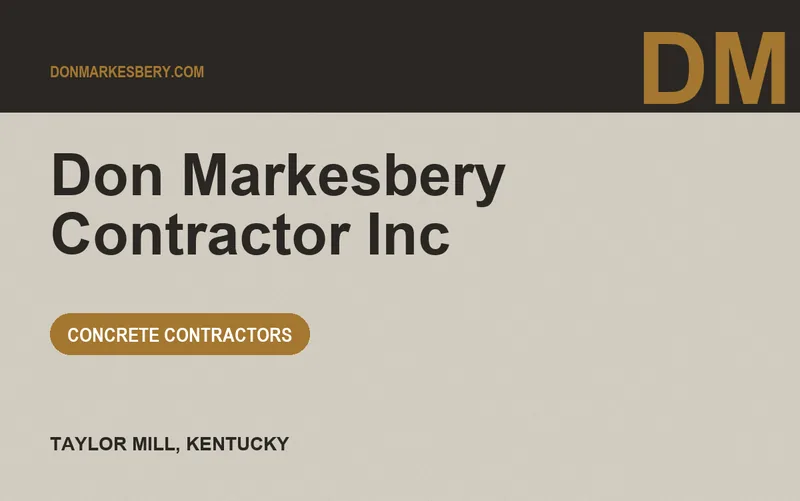 Don Markesbery Contractor Inc in Taylor Mill, Kentucky