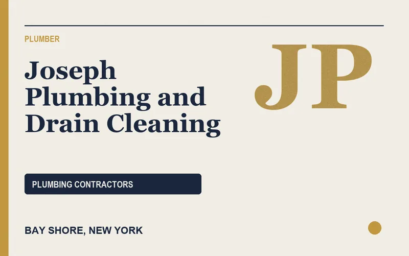 Joseph Plumbing and Drain Cleaning in Bay Shore, New York