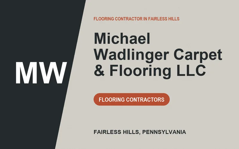 Michael Wadlinger Carpet & Flooring LLC in Fairless Hills, Pennsylvania
