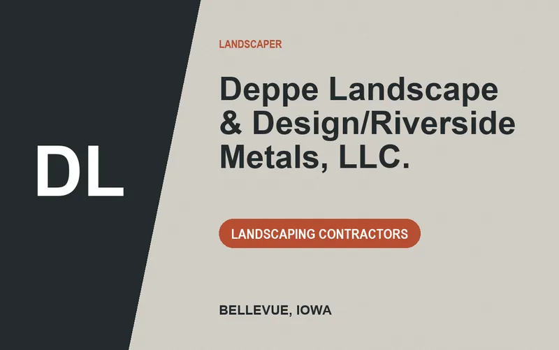 Deppe Landscape & Design/Riverside Metals, L.L.C. in Bellevue, Iowa