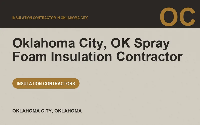 Oklahoma City, OK Spray Foam Insulation Contractor in Oklahoma City, Oklahoma