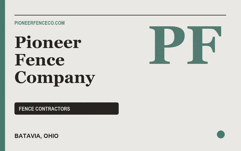 Pioneer Fence Company in Batavia, Ohio