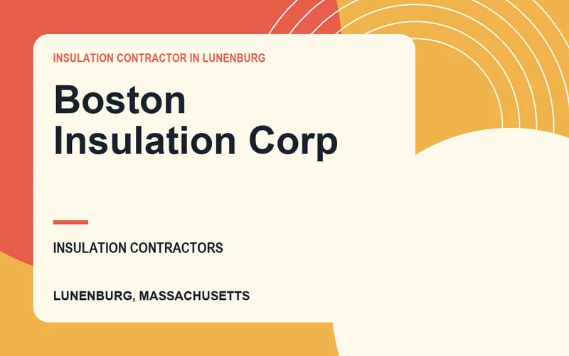 Boston Insulation Corp in Lunenburg, Massachusetts