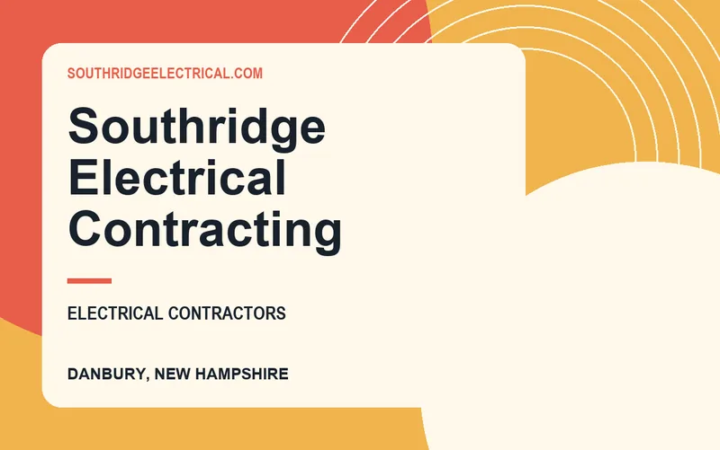 Southridge Electrical Contracting in Danbury, New Hampshire