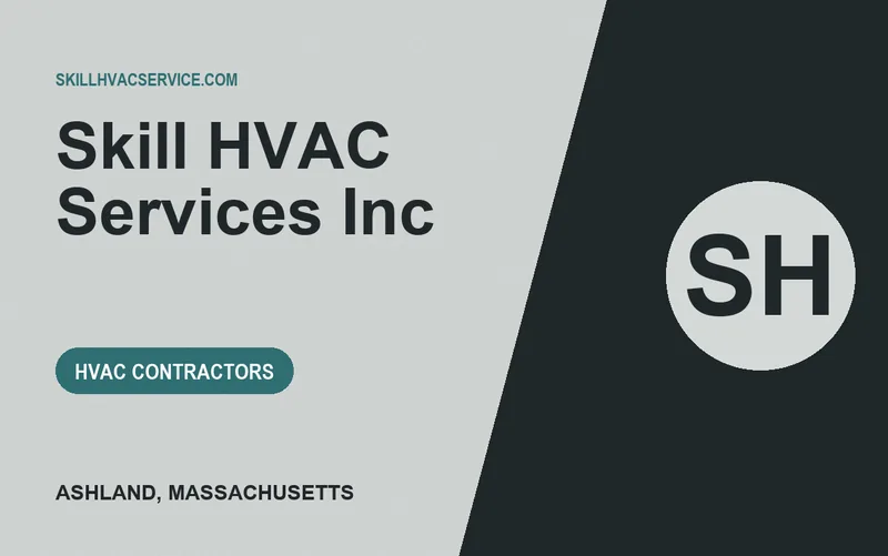 Skill HVAC Services Inc in Ashland, Massachusetts