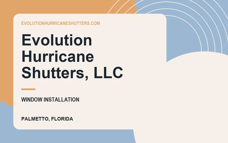 Evolution Hurricane Shutters, LLC in Palmetto, Florida