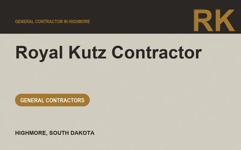 Royal Kutz Contractor in Highmore, South Dakota