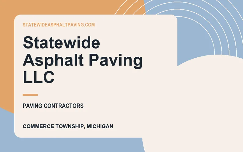 Statewide Asphalt Paving LLC in Commerce Township, Michigan