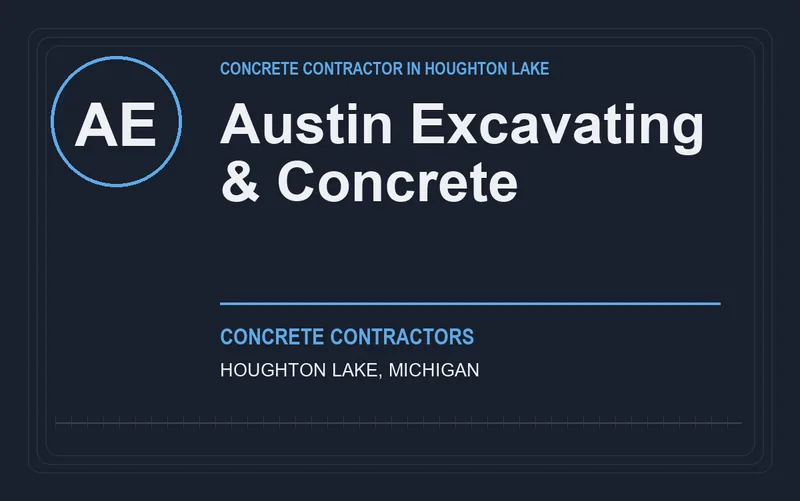 Austin Excavating & Concrete in Houghton Lake, Michigan