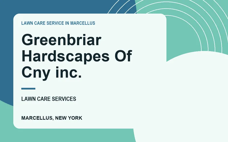 Greenbriar Hardscapes Of Cny inc. in Marcellus, New York