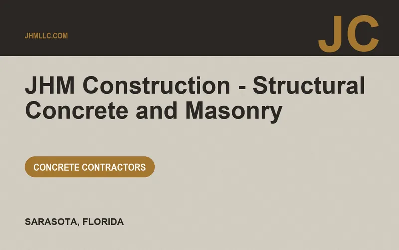JHM Construction - Structural Concrete and Masonry in Sarasota, Florida