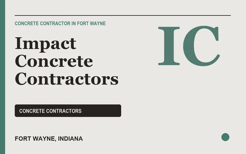 Impact Concrete Contractors in Fort Wayne, Indiana